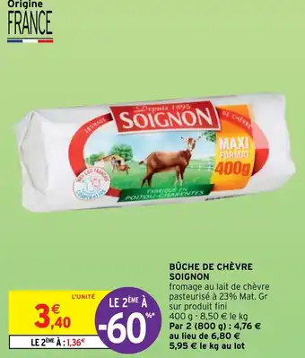Intermarché Bûche de chèvre Soignon offre