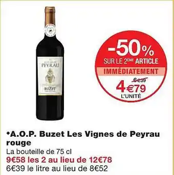 Monoprix A.o.p. Buzet Les Vignes De Peyrau Rouge offre