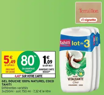 Intermarché Gel douche 100% Naturel Coco Tahiti offre