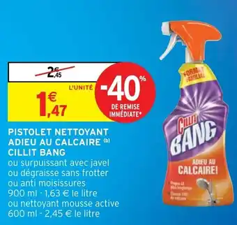 Intermarché Pistolet Nettoyant Adieu au Calcaire offre