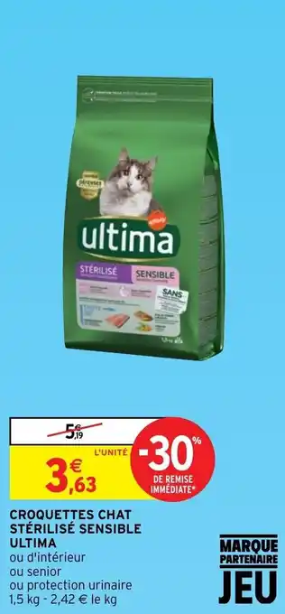 Intermarché Croquettes Chat Stérilisé Sensible Ultima offre