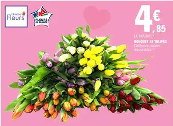 E.Leclerc BOUQUET 15 TULIPES offre