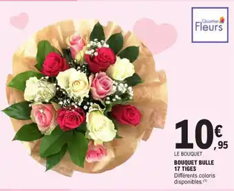 E.Leclerc BOUQUET BULLE 17 TIGES offre