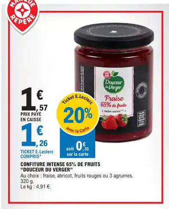 E.Leclerc CONFITURE INTENSE 65% DE FRUITS "DOUCEUR DU VERGER" offre