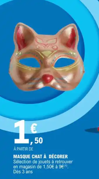 E.Leclerc MASQUE CHAT À DÉCORER offre