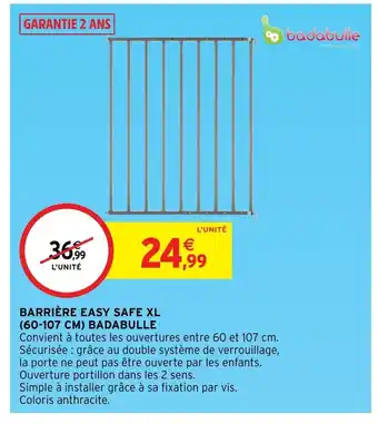 Barriére Easy Safe XL (60-107 CM) Badabulle