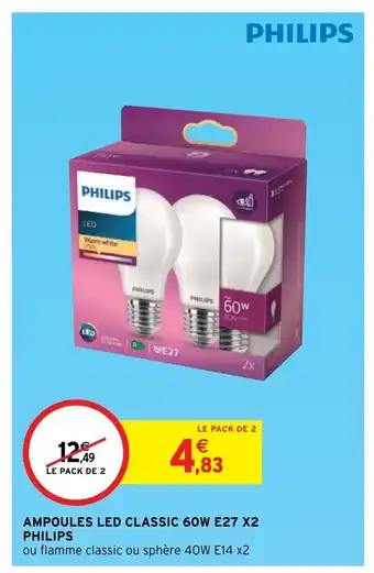 Intermarché Ampoules Led Classic 60W E27 X2 Philips offre