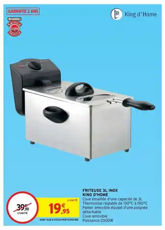 Intermarché Friteuse 3L Inox King D'home offre
