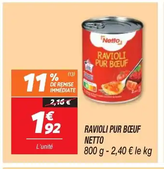 Netto RAVIOLI PUR BOEUF NETTO offre
