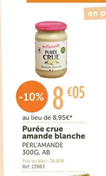 L'Eau Vive Perl’amande purée crue amande blanche offre