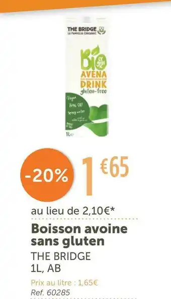 L'Eau Vive The bridge boisson avoine sans gluten offre