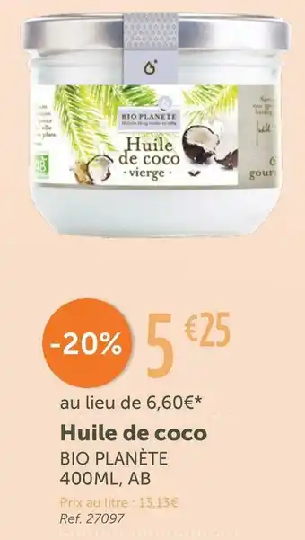 L'Eau Vive Bio planète huile de coco offre