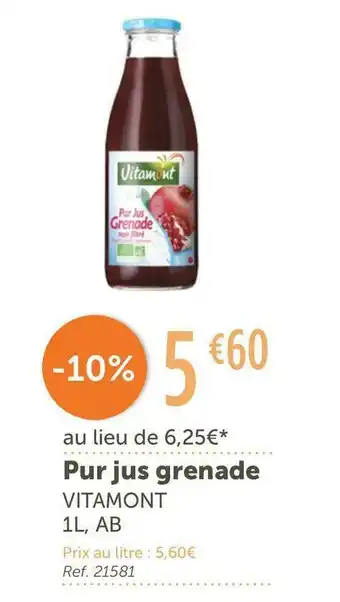L'Eau Vive Vitamont pur jus grenade offre