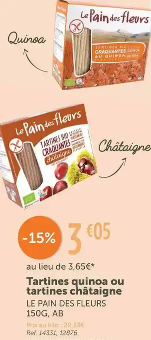 Le pain des fleurs tartines quinoa ou tartines châtaigne