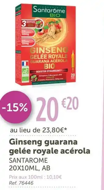 L'Eau Vive Santarome ginseng guarana gelée royale acérola offre