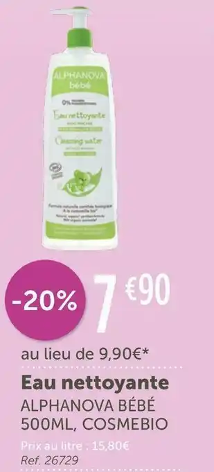 L'Eau Vive Alphanova bébé eau nettoyante offre