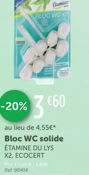 Etamine du lys bloc wc solide