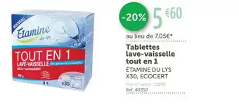 Etamine du lys tablettes lave-vaisselle tout en 1$