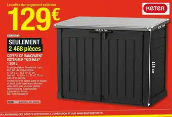 Brico Dépôt Keter coffre de rangement extérieur sio max 1 200 l offre