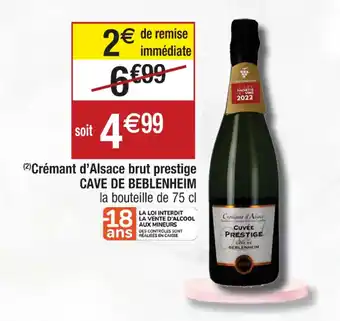 Cora x Carrefour Crémant d'Alsace brut prestige CAVE DE BEBLENHEIM offre