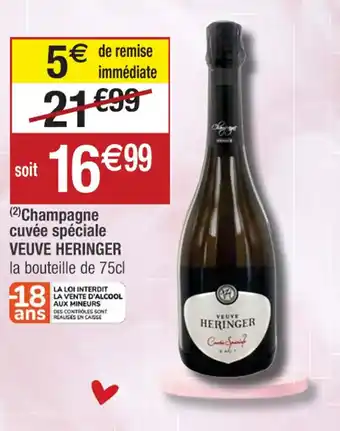 Cora x Carrefour (2) Champagne cuvée spéciale VEUVE HERINGER offre