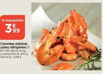 Maximarché Crevettes entières cuites réfrigérées offre