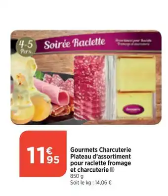 Maximarché Gourmets Charcuterie Plateau d'assortiment pour raclette fromage et charcuterie (B) 850 g offre