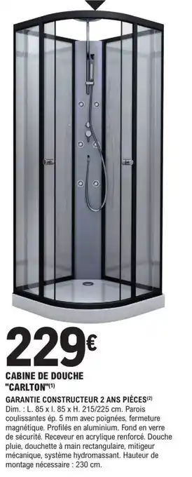 E.Leclerc Brico CABINE DE DOUCHE "CARLTON"(¹) offre
