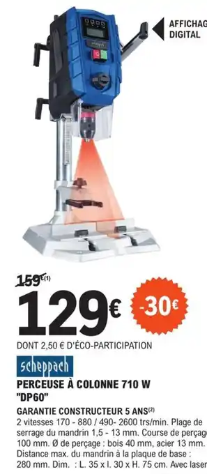 E.Leclerc Brico PERCEUSE À COLONNE 710 W "DP60" offre