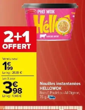 Carrefour Market Nouilles instantanées HELLOWOK offre