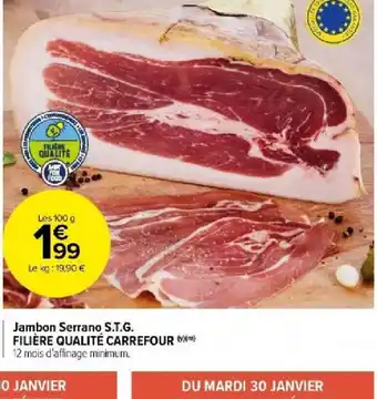 Carrefour Market Jambon Serrano S.T.G. FILIÈRE QUALITÉ CARREFOUR offre