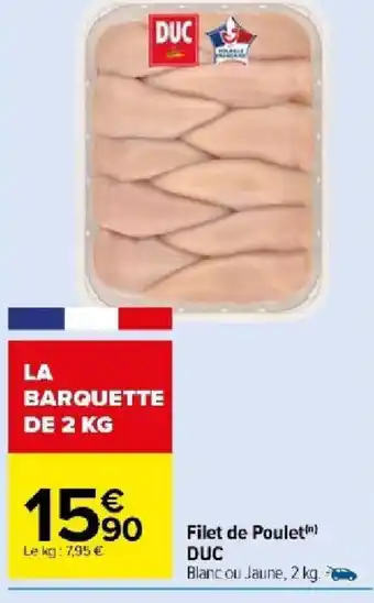Carrefour Market Filet de Poulet) DUC offre