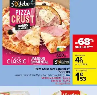 Carrefour Market Pizza Crust bords gratinés offre