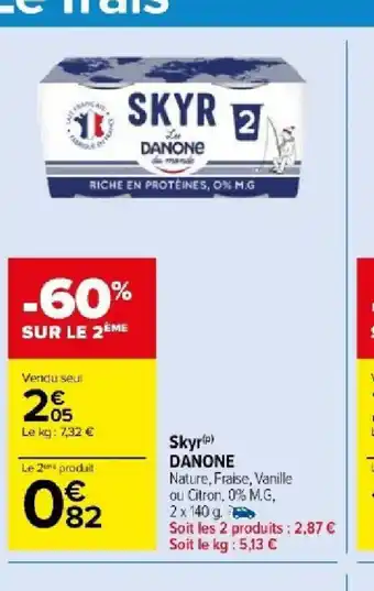 Carrefour Market SKYR DANONE offre