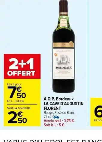 Carrefour Market A.O.P. Bordeaux LA CAVE D'AUGUSTIN FLORENT offre