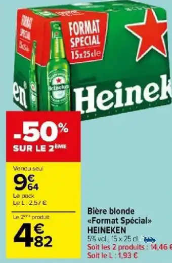 Carrefour Market Bière blonde Format Spécial HEINEKEN offre