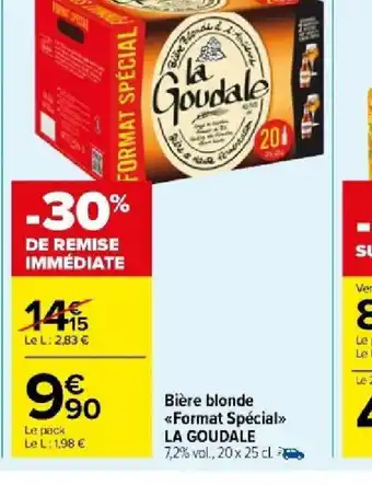 Carrefour Market Bière blonde Format Spécial LA GOUDALE offre