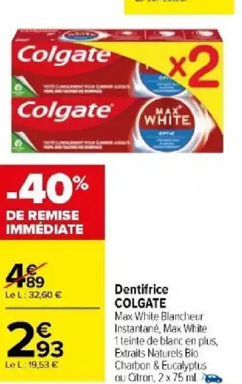 Carrefour Market Dentifrice COLGATE offre