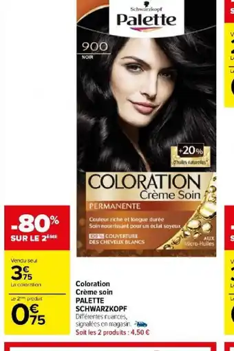 Carrefour Market Coloration Crème soin PALETTE SCHWARZKOPF offre
