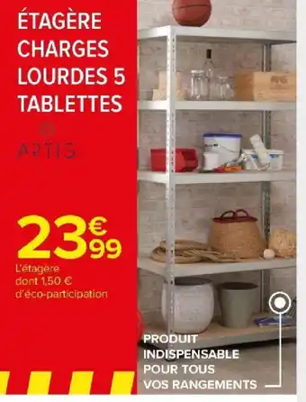 ĂTAGĂRE CHARGES LOURDES 5