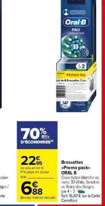 Carrefour Market Brossettes promo pack oral B offre