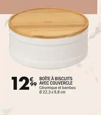 La Foir'Fouille BOÎTE À BISCUITS AVEC COUVERCLE offre