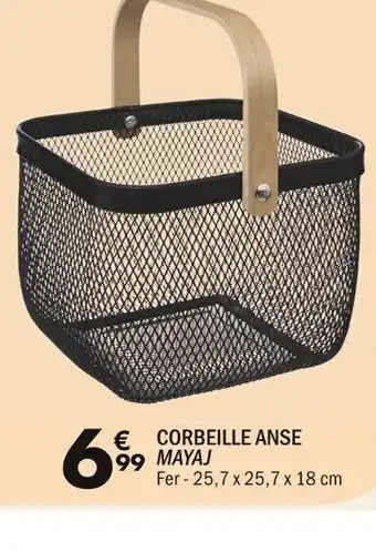 La Foir'Fouille CORBEILLE ANSE 99 MAYAJ offre