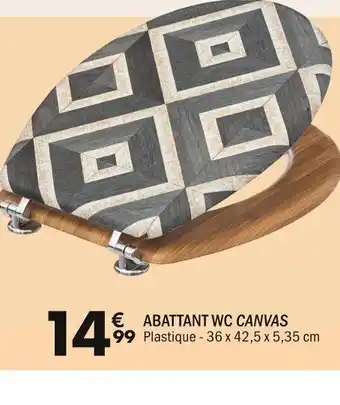 La Foir'Fouille ABATTANT WC CANVAS offre