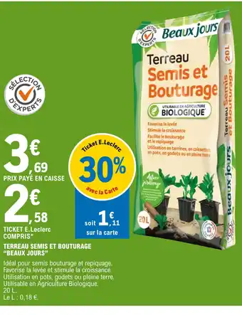 E.Leclerc Jardi TERREAU SEMIS ET BOUTURAGE BEAUX JOURS offre