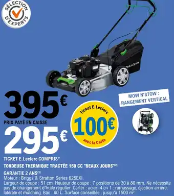 E.Leclerc Jardi TONDEUSE THERMIQUE TRACTÉE 150 CC "BEAUX JOURS"(²) offre