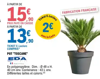 E.Leclerc Jardi POT "TOSCANE" EDA offre
