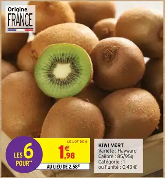 Intermarché KIWI VERT Variété : Hayward offre