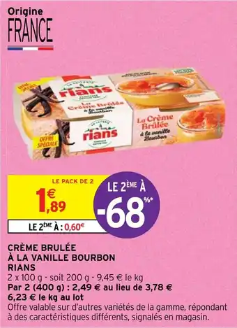Intermarché CRÈME BRULÉE À LA VANILLE BOURBON RIANS offre