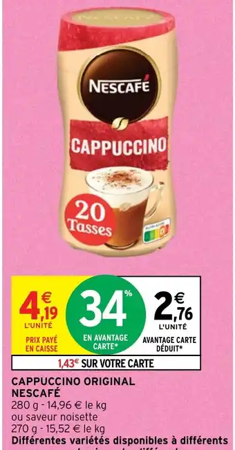 Intermarché CAPPUCCINO ORIGINAL NESCAFÉ offre